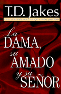 La Dama, su Amado y su Senor