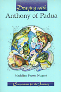 Praying with Anthony of Padua