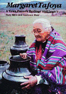 Margaret Tafoya: A Tewa Potter's Heritage and Legacy