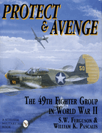 protect and avenge the 49th fighter group in world war ii