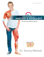 introduction to anatomy and physiology vol 1 the musculoskeletal system