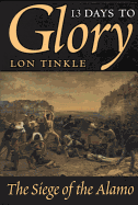 13 Days to Glory: The Siege of the Alamo