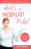 What's a Woman to Do
