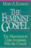 The Feminist Gospel: The Movement to Unite Feminism with the Church