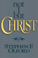 Not I, But Christ
