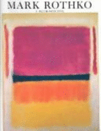 Mark Rothko, 1903-1970