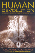 human devolution a vedic alternative to darwins theory