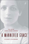 mannered grace the life of laura jackson