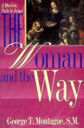 The Woman and the Way: A Marian Path to Jesus