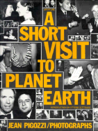 A Short Visit to Planet Earth: Photographs