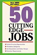 50 Cutting Edge Jobs