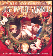 Joy to the World: A Victorian Christmas