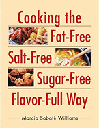 cooking the fat free salt free sugar free flavor full way