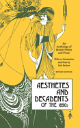 Aesthetes and decadents of the 1890's; an anthology of British poetry and prose.