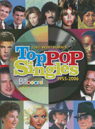 Joel Whitburn's Billboard Top Pop Singles 1955-2006