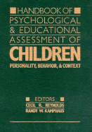Handbook of Psychological and Educational Assessment of Children: Personality, Behavior, and Context