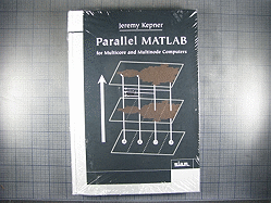 Parallel MATLAB for Multicore and Multinode Computers. Jeremy Kepner