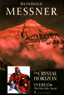 The Crystal Horizon: Everest - The First Solo Ascent