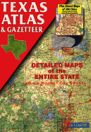Texas Atlas & Gazetteer: Detailed Maps of the Entire State