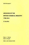 Archives of the British Chemical Industry 1750-1914: A Handlist