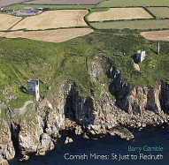 Cornish Mines: St. Just to Redruth