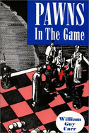 Pawns in the game.