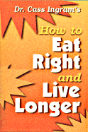 How to Eat Right and Live Longer