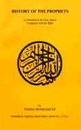 History of the Prophets: As Narrated in the Holy Qur'an Compared with the Bible