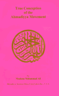 True Conception of the Ahmadiyya Movement