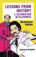 lessons from history elementary edition a celebration in blackness