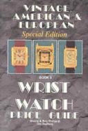 Vintage American & European Wrist Watch Price Guide & '87 Update