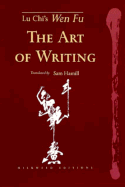 The Art of Writing: Lu Chi's Wen Fu