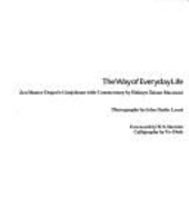 The Way of Everyday Life: Zen Master Dogen's Genjokoan