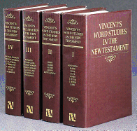 Vincent's Word Studiies in the New Testament