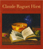 Claude Raguet Hirst: Transforming the American Still Life