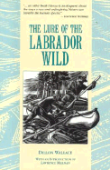 The Lure of the Labrador Wild