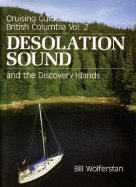 Cruising Guide to British Columbia: Desolation Sound and the Discovery Islands v. 2