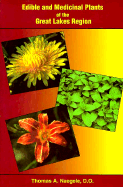 Edible and Medicinal Plants of the Great Lakes Region