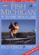 fish michigan one hundred southern michigan lakes huggler tom
