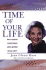 Time of Your Life: Why Almost Everything Gets Better After Fifty