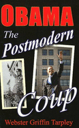 obama the postmodern coup making of a manchurian candidate