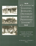 community of scalawags renegades discharged soldiers and predestined stinke