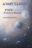 A Vast Illusion: Time According to a Course in Miracles