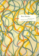 Brice Marden: Work of the 1990s: Paintings, Drawings, and Prints