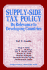 Supply-Side Tax Policy: Its Relevance to Developing Countries