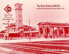 The Next Station Will Be . . .