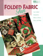 folded fabric fun easy folded ornaments potholders pillows purses totes and photo