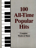 100 all time popular hits complete words and music