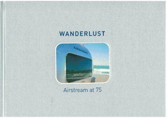 Wanderlust Airstream at 75