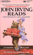 John Irving Reads the Pension Grillparzer: A Complete Story from the World According to Garp